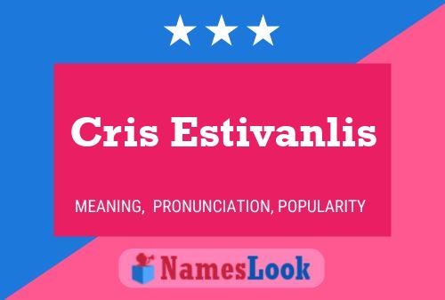 Poster del nome Cris Estivanlis