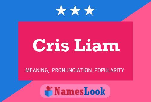 Poster del nome Cris Liam