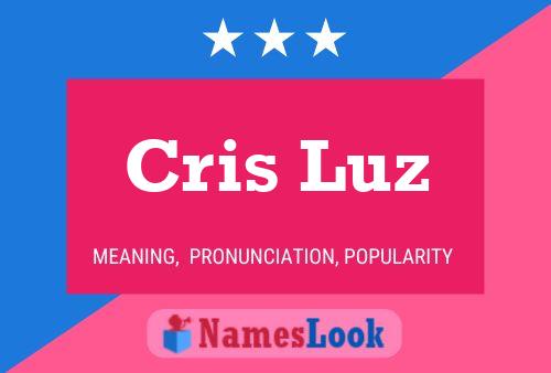 Poster del nome Cris Luz