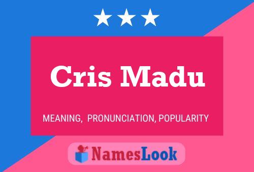 Poster del nome Cris Madu