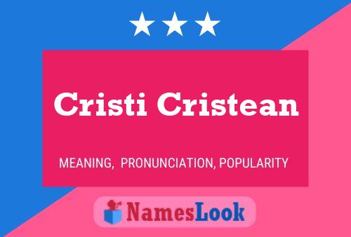 Poster del nome Cristi Cristean