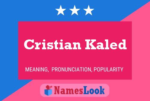 Poster del nome Cristian Kaled