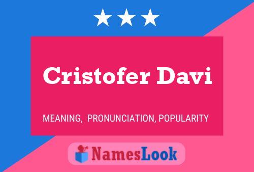 Poster del nome Cristofer Davi