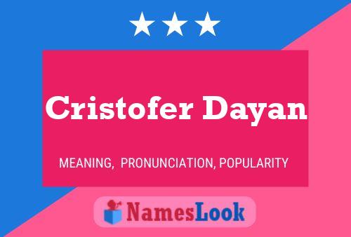 Poster del nome Cristofer Dayan