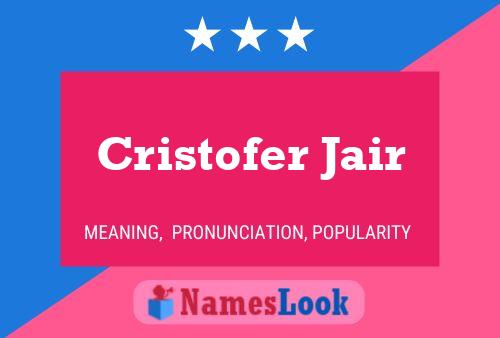 Poster del nome Cristofer Jair