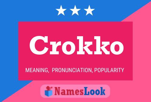 Poster del nome Crokko