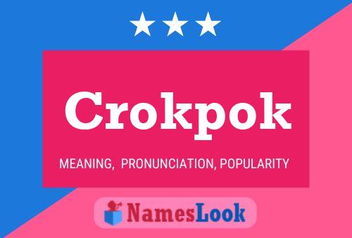 Poster del nome Crokpok