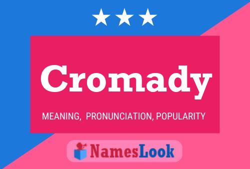 Poster del nome Cromady