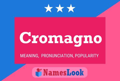 Poster del nome Cromagno