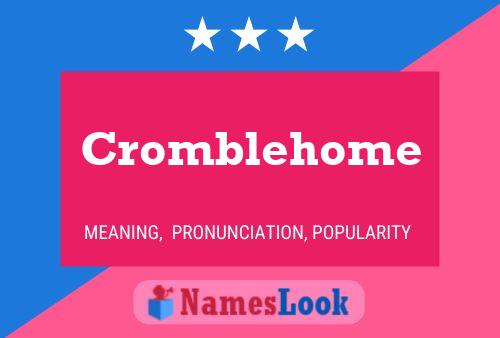 Poster del nome Cromblehome