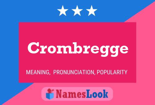 Poster del nome Crombregge