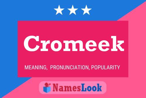 Poster del nome Cromeek