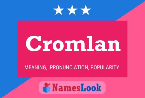 Poster del nome Cromlan