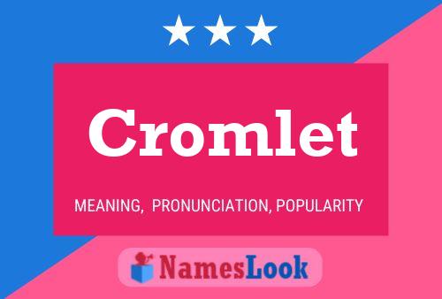 Poster del nome Cromlet