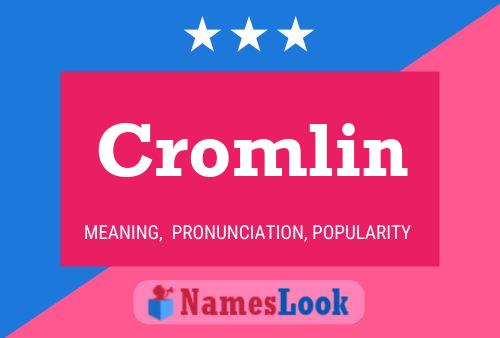 Poster del nome Cromlin