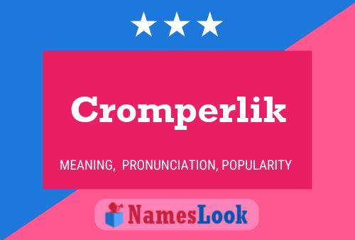 Poster del nome Cromperlik