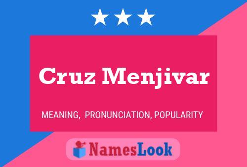 Poster del nome Cruz Menjivar