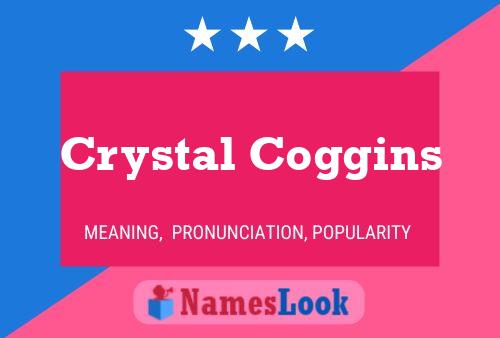 Poster del nome Crystal Coggins