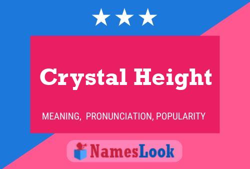 Poster del nome Crystal Height