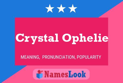 Poster del nome Crystal Ophelie