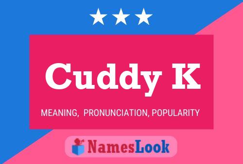 Poster del nome Cuddy K