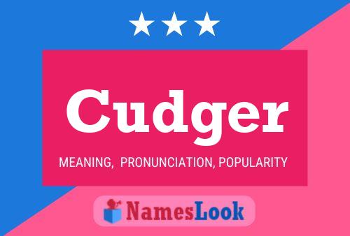 Poster del nome Cudger