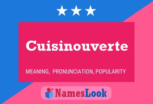 Poster del nome Cuisinouverte