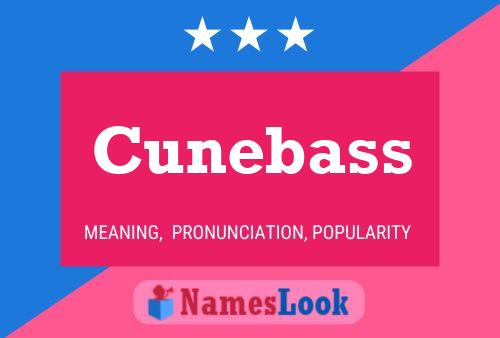 Poster del nome Cunebass