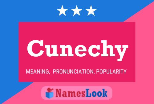 Poster del nome Cunechy