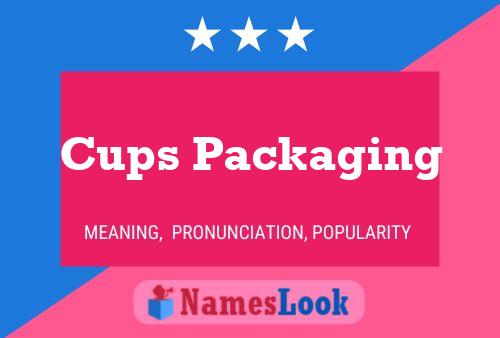 Poster del nome Cups Packaging