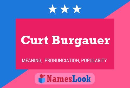 Poster del nome Curt Burgauer