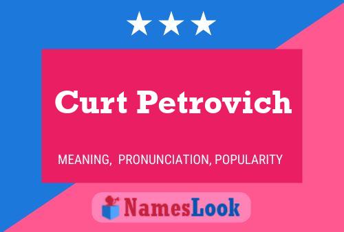 Poster del nome Curt Petrovich