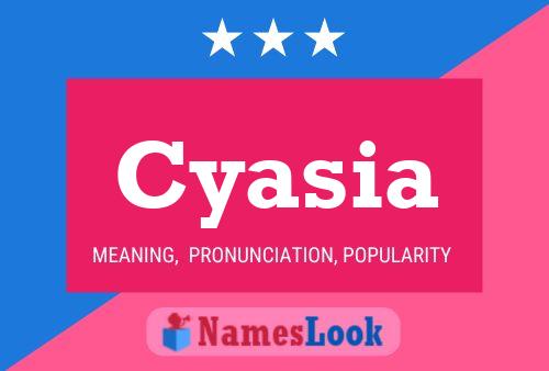 Poster del nome Cyasia