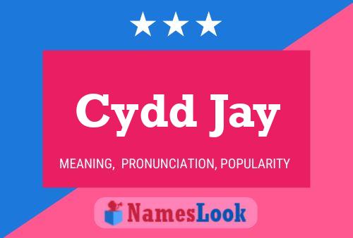 Poster del nome Cydd Jay