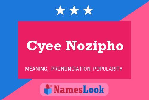 Poster del nome Cyee Nozipho