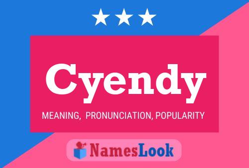 Poster del nome Cyendy