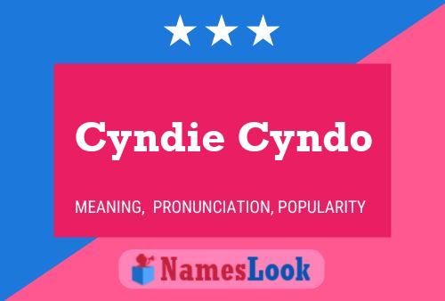 Poster del nome Cyndie Cyndo