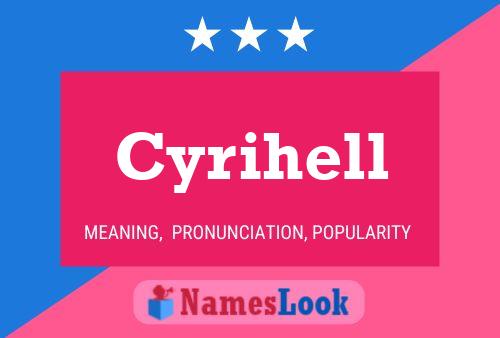 Poster del nome Cyrihell