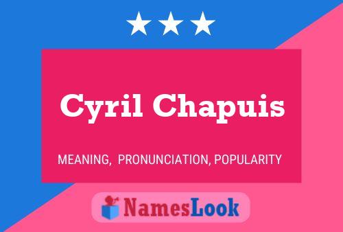 Poster del nome Cyril Chapuis