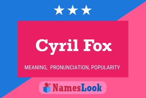 Poster del nome Cyril Fox