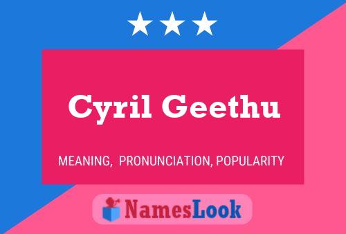 Poster del nome Cyril Geethu