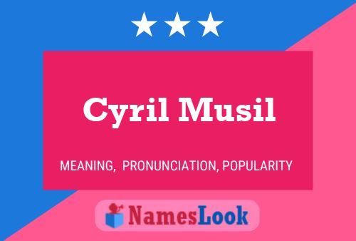 Poster del nome Cyril Musil