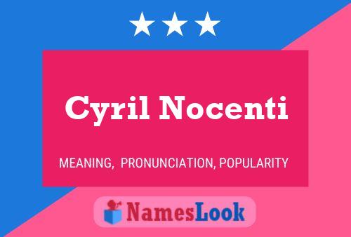 Poster del nome Cyril Nocenti