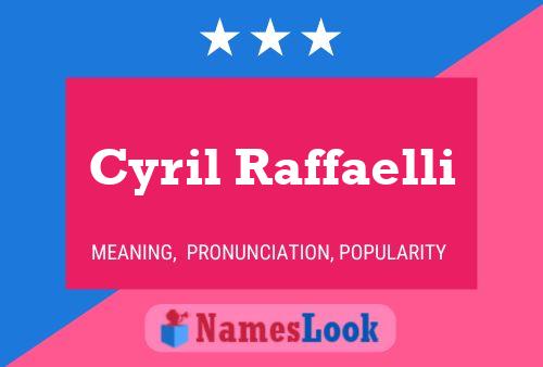 Poster del nome Cyril Raffaelli