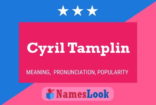 Poster del nome Cyril Tamplin