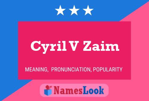 Poster del nome Cyril V Zaim