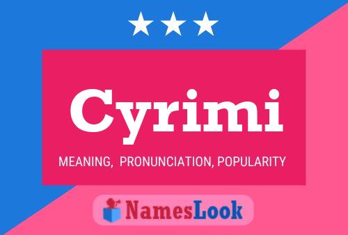 Poster del nome Cyrimi