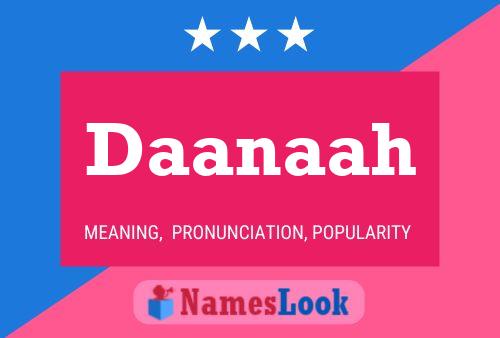 Poster del nome Daanaah