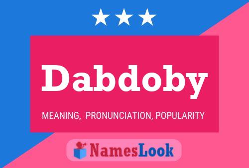 Poster del nome Dabdoby