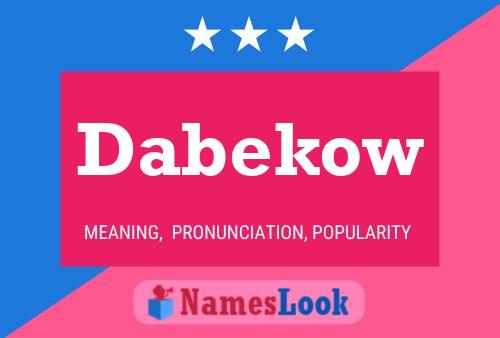 Poster del nome Dabekow